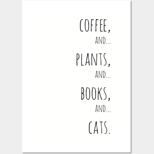 Coffee, plants, books and cats. Black Posters and Art